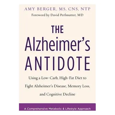 Alzheimer's Antidote - Berger, Amy