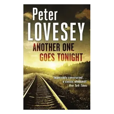 Another One Goes Tonight - Lovesey, Peter