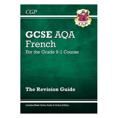 GCSE French AQA Revision Guide: with Online Edition a Audio (For exams in 2024 and 2025) - CGP B