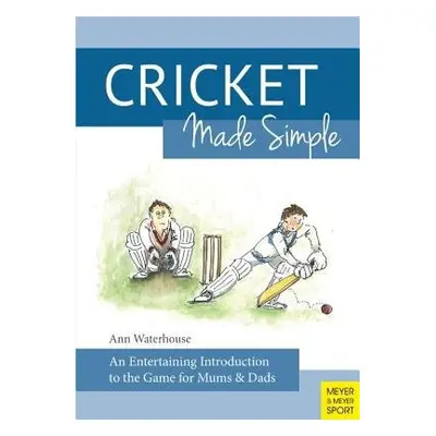 Cricket Made Simple - Waterhouse, Ann M.