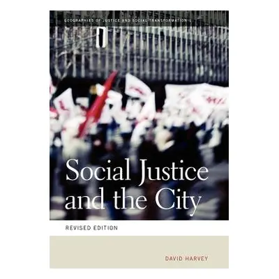 Social Justice and the City - Harvey, David