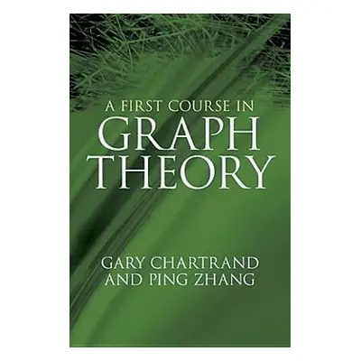 A First Course in Graph Theory - Chartrand, Gary