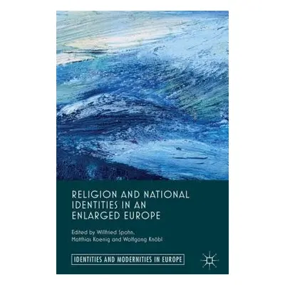 Religion and National Identities in an Enlarged Europe