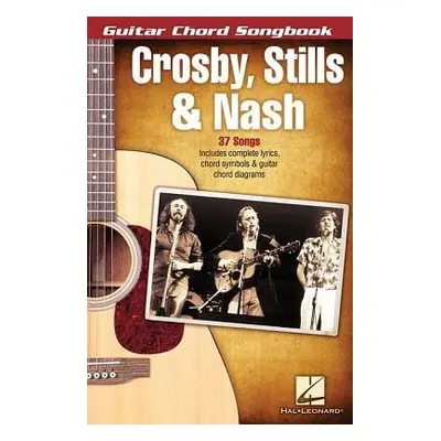 Crosby, Stills a Nash - Guitar Chord Songbook