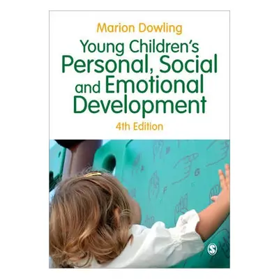 Young Children's Personal, Social and Emotional Development - Dowling, Marion