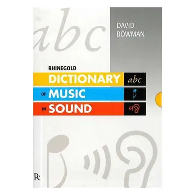 Dictionary Of Music In Sound - Bowman, David