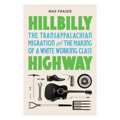 Hillbilly Highway - Fraser, Max