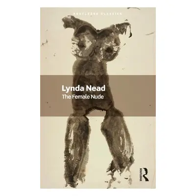 Female Nude - Nead, Lynda (Birkbeck, University of London, UK)