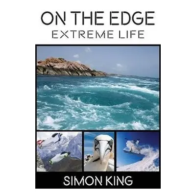 On The Edge - King, Simon, OBE