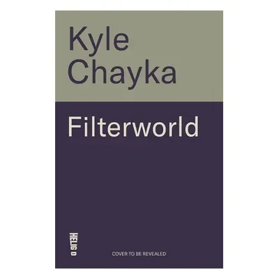 Filterworld - Chayka, Kyle