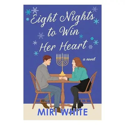 Eight Nights to Win Her Heart - White, Miri