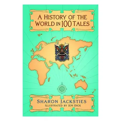 History of the World in 100 Tales - Jacksties, Sharon