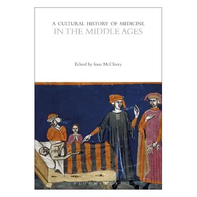 Cultural History of Medicine in the Middle Ages