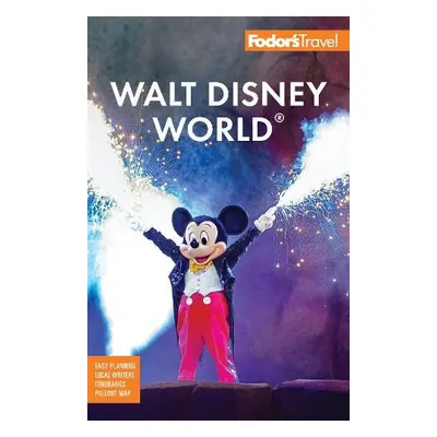 Fodor's Walt Disney World - Fodor's Travel Guides