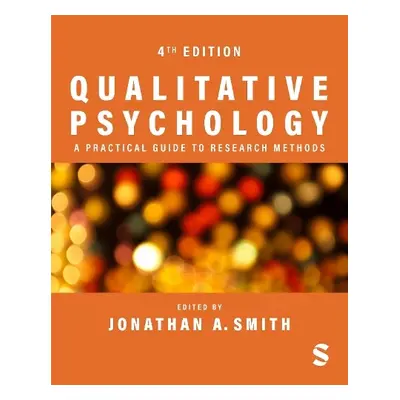 Qualitative Psychology: A Practical Guide to Research Methods