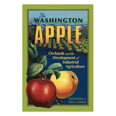 Washington Apple Volume 7 - Lanen, Amanda L. Van