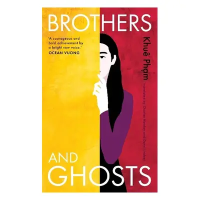 Brothers and Ghosts - Pham, Khue