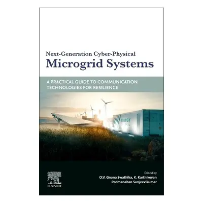 Next-Generation Cyber-Physical Microgrid Systems