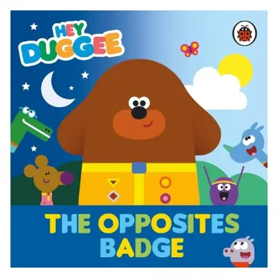 Hey Duggee: The Opposites Badge - Hey Duggee