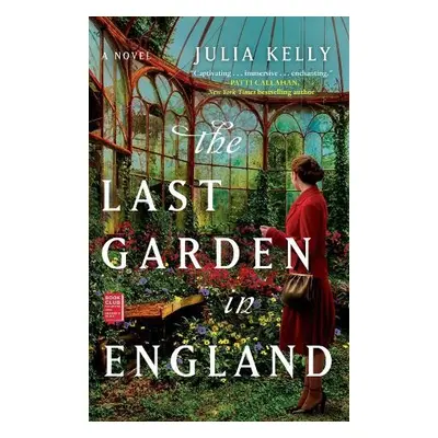 Last Garden in England - Kelly, Julia