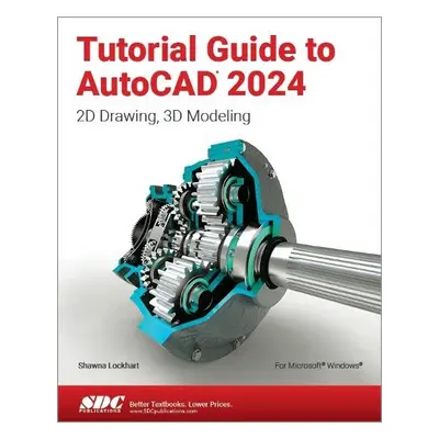 Tutorial Guide to AutoCAD 2024 - Lockhart, Shawna