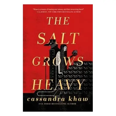 Salt Grows Heavy - Khaw, Cassandra