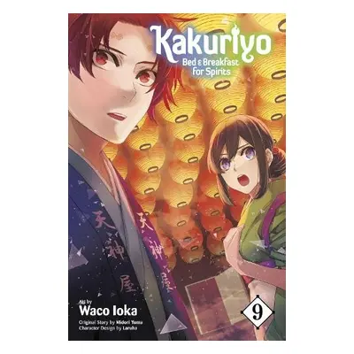 Kakuriyo: Bed a Breakfast for Spirits, Vol. 9 - Ioka, Waco