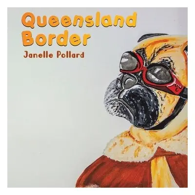 Queensland Border - Pollard, Janelle