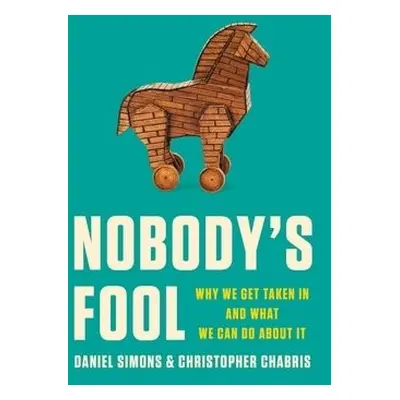 Nobody's Fool - Simons, Daniel a Chabris, Christopher