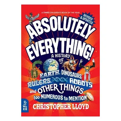 Absolutely Everything! Revised and Expanded - Lloyd, Christopher