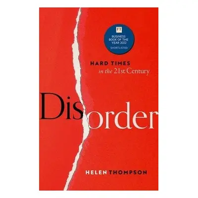 Disorder - Thompson, Helen (Professor of Political Economy, Professor of Political Economy, Camb