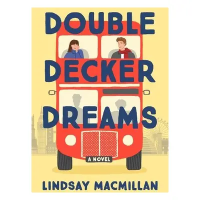 Double-Decker Dreams - Macmillan, Lindsay