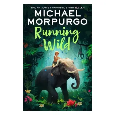 Running Wild - Morpurgo, Michael