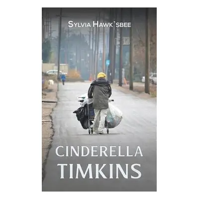 Cinderella Timkins - Hawk'sbee, Sylvia