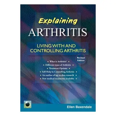 Emerald Guide to Explaining Arthritis - Baxendale, Ellen