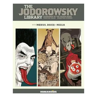 Jodorowsky Library: Book Six - Jodorowsky, Alejandro