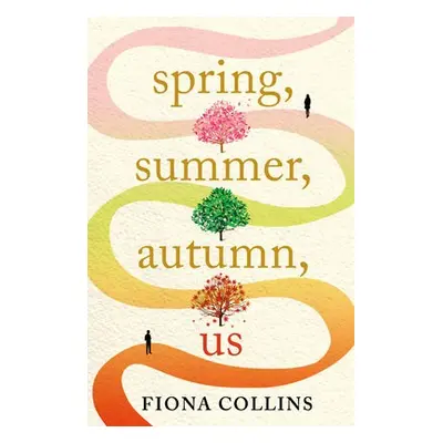 Spring, Summer, Autumn, Us - Collins, Fiona