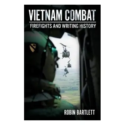 Vietnam Combat - Bartlett, Robin