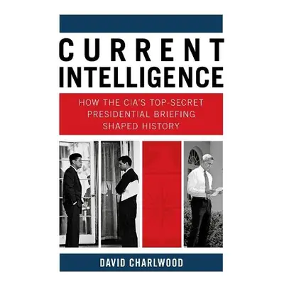 Current Intelligence - Charlwood, David