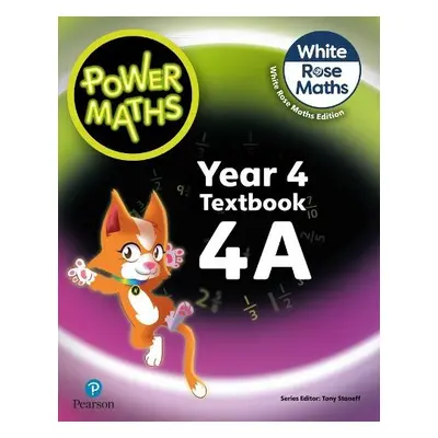 Power Maths 2nd Edition Textbook 4A - Staneff, Tony a Lury, Josh