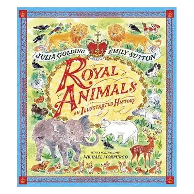 Royal Animals - Golding, Julia