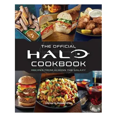 Official Halo Cookbook - Rosenthal, Victoria