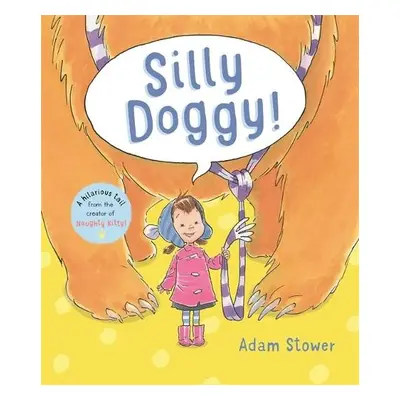 Silly Doggy! - Stower, Adam