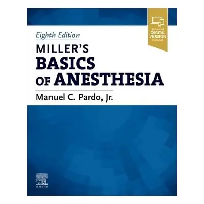 Miller's Basics of Anesthesia