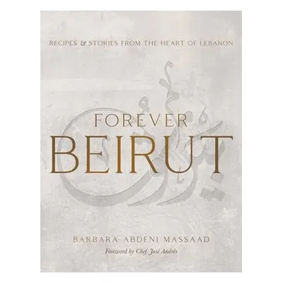 Forever Beirut - Massaad, Barbara Abdeni