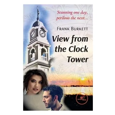 VIEW FROM THE CLOCK TOWER - Burkett, Frank