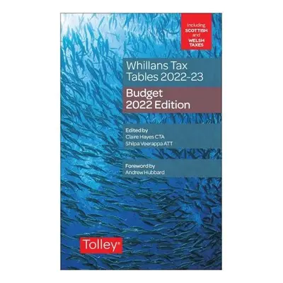 Whillans's Tax Tables 2022-23 (Budget edition) - Hayes, Claire a Veerappa, Shilpa