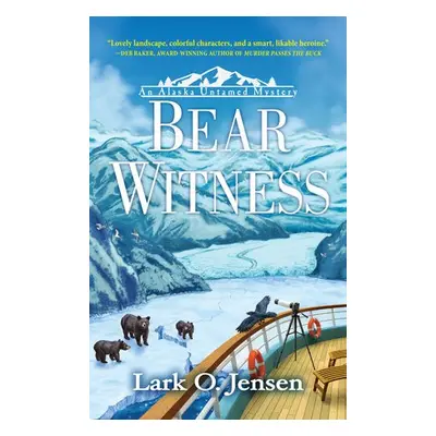 Bear Witness - Jensen, Lark O.