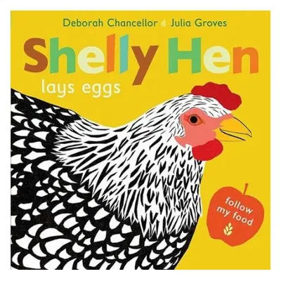 Shelly Hen Lays Eggs - Chancellor, Deborah