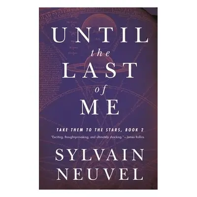 Until the Last of Me - Neuvel, Sylvain